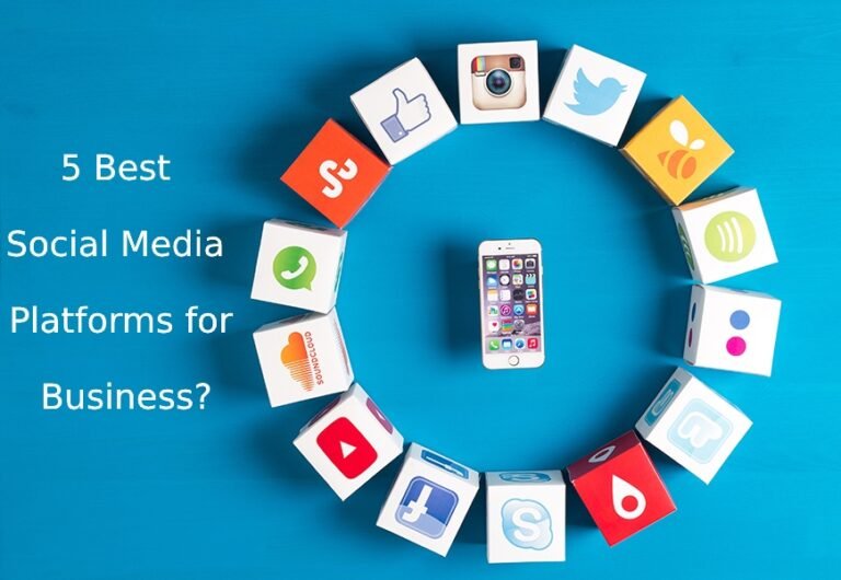 Top 5 Best Social Media Platforms